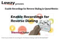 Enable Recordings for Reverse Dialing in QueueMetrics